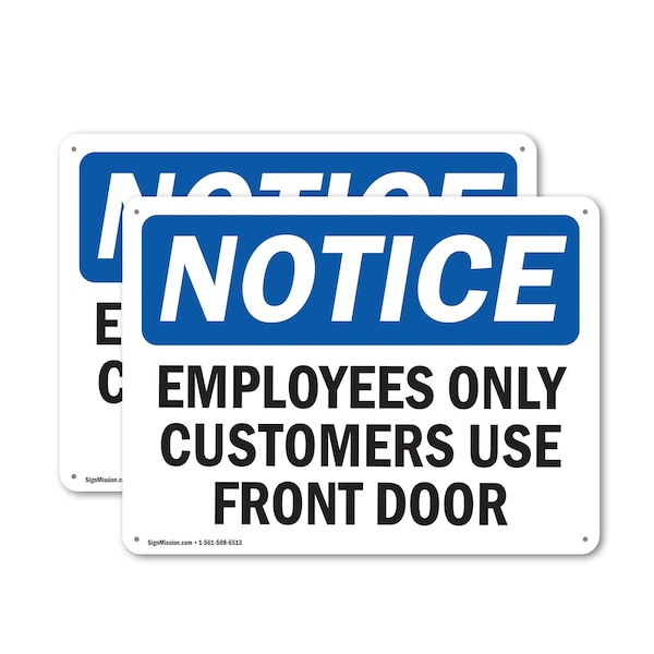 Signmission Employees Only Customers Use Front Door OSHA Notice Sign, Plastic, 10in W x 7in L, 2PK OS-2PACK-NS-P-710-L-11992 - main